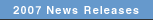 2007 News Releaces