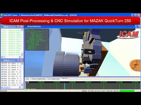 MAZAK QuickTurn 250 Post-Processor &amp; Simulator | ICAM